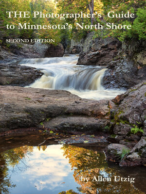cover image of The Photographer's Guide to Minnesota's North Shore: